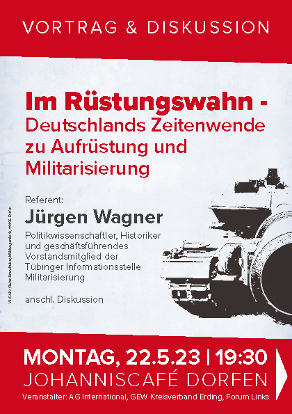 Flyer zur Veranstaltung "Im Rüstungswahn" am 22.5.23 im Johanniscafé in Dorfen